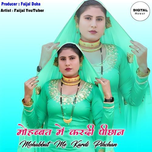 Mohabbat Me Kardi Pihchan Faijal YouTuber MP3 Download
