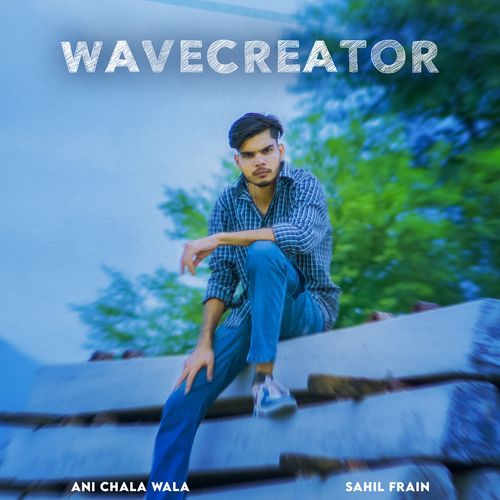 WAVECREATOR Ani chala wala MP3 Download