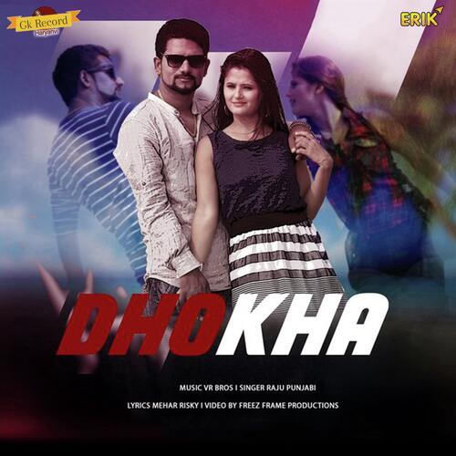 Dhokha Raju Punjabi MP3 Download