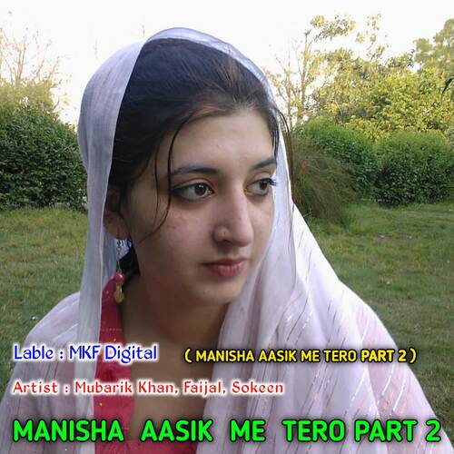 MANISHA AASIK ME TERO PART 2 Sokeen MP3 Download