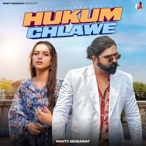 Hukum Chlawe Monty Sehrawat MP3 Download