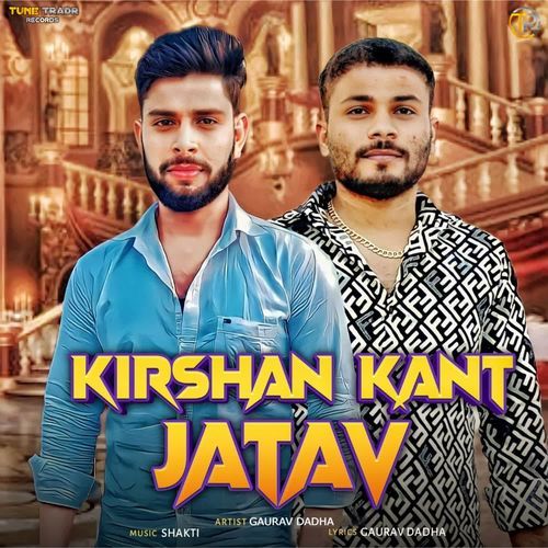 Kirshan Kant Jatav Gaurav Dadha MP3 Download