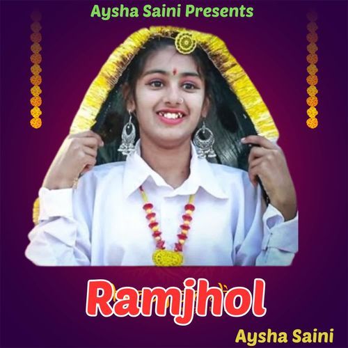 Ramjhol Aysha Saini MP3 Download