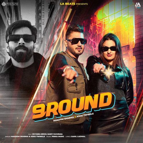 9 Round (feat. Divyanka Sirohi & Sandy Kuchrana) Ashu Twinkle MP3 Download
