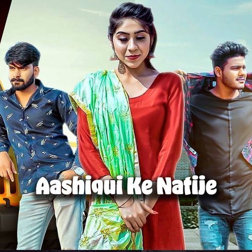 Aashiqui Ke Natije Ajesh Kumar MP3 Download