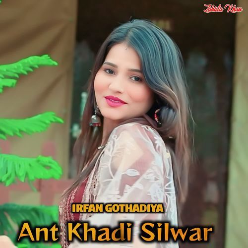 Ant Khadi Silwar Zahida khan MP3 Download