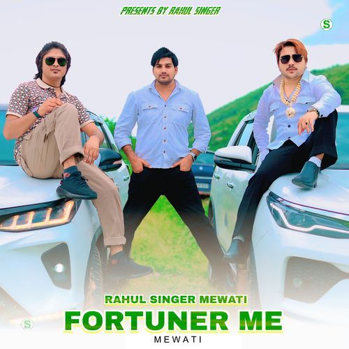 Fortuner Me Mewati Chanchal Mewati MP3 Download