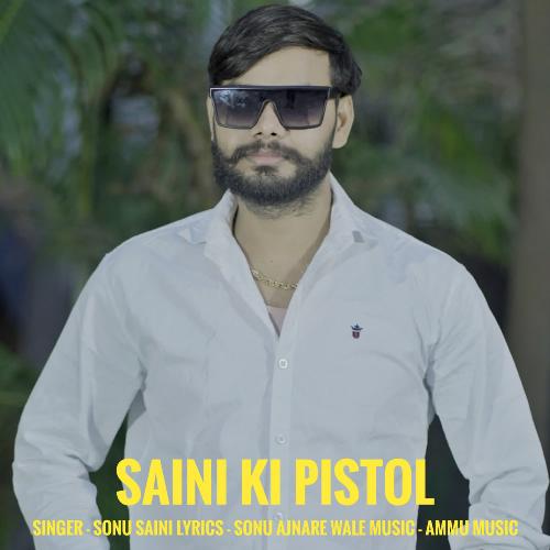 Saini Ki Pistol Sonu Saini MP3 Download