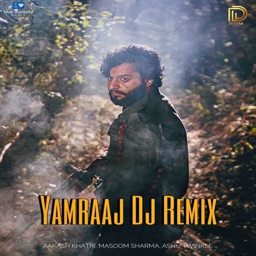 Yamraaj (Dj Dialogue Remix) Masoom Sharma MP3 Download