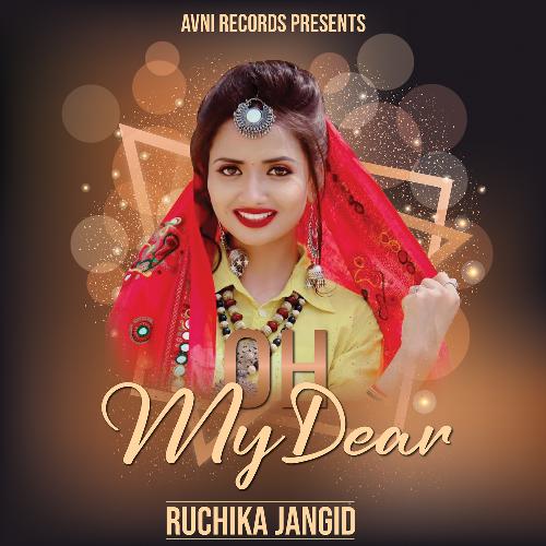 Oh My Dear Ruchika Jangid MP3 Download
