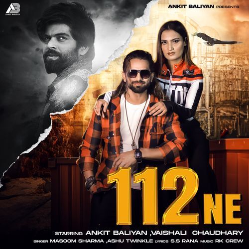 112 Ne (feat. Ankiit Baliyann, Vaishali Chaudhary) Masoom Sharma MP3 Download