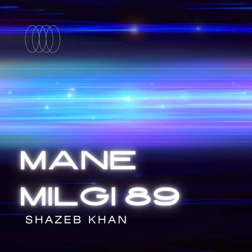 Mane Milgi 89 Shazeb Khan MP3 Download