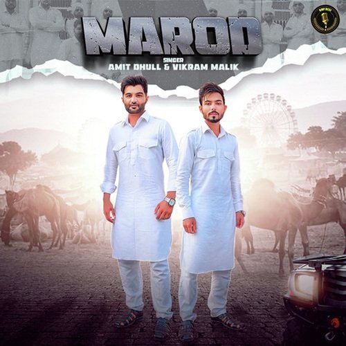 Marod Amit Dhull MP3 Download