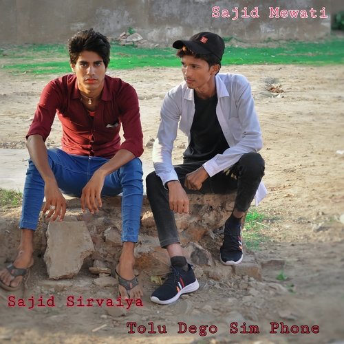 Tolu Dego Sim Phone Sajid Sirvaiya MP3 Download