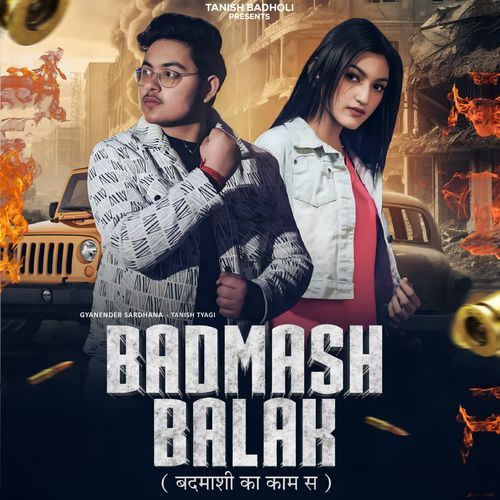 Badmash Balak Gyanender Sardhana MP3 Download
