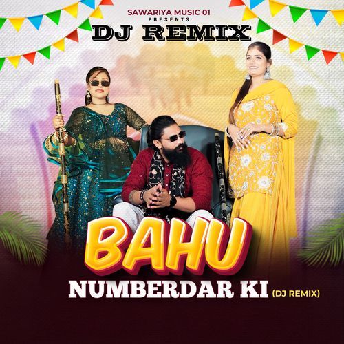 Bahu Numberdar Ki (DJ Remix) MANOJ GARG MP3 Download