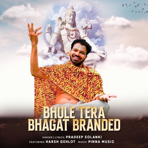 Bhole Tera Bhagat Branded Pradeep Solanki MP3 Download