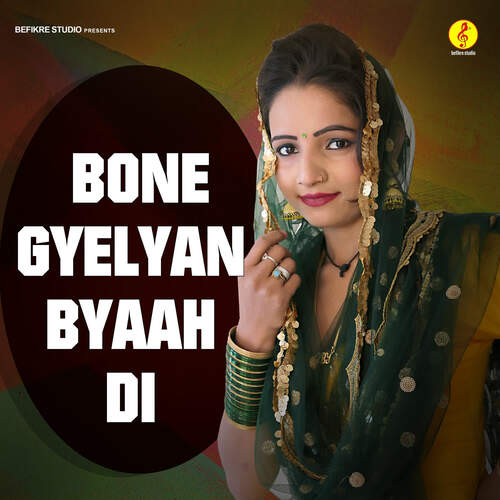 Bone Gyelyan Byaah Di Vandana Jangir MP3 Download