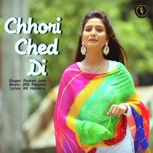 Chhori Ched Di Raman John MP3 Download