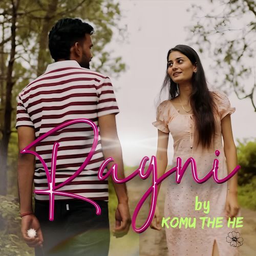 Ragni Komu The He MP3 Download