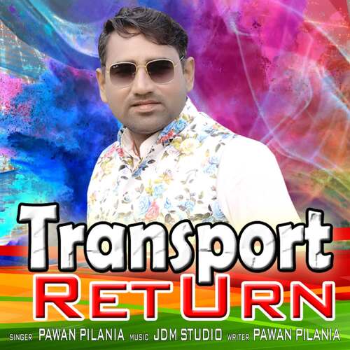 Transport Return Pawan Pilania MP3 Download