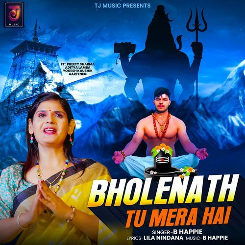 Bholenath Tu Mera Hai B Happie MP3 Download