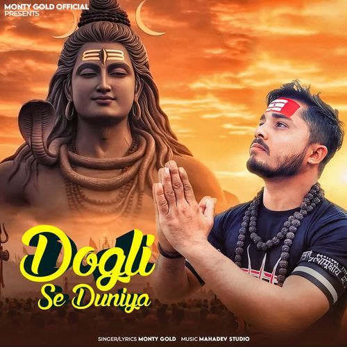 Dogli Se Duniya Monty Gold MP3 Download