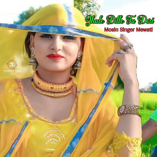 Jhalo Billo Tu Deri Monis Singer Mewati MP3 Download
