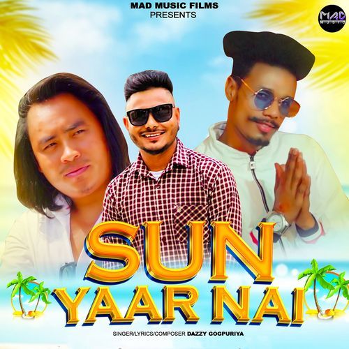 Sun Yaar Nai Dazzy Gogpuriya MP3 Download