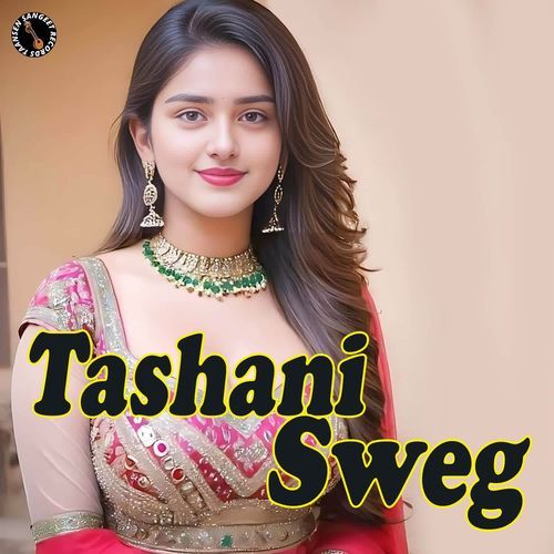Tashani Sweg Miss Mannu MP3 Download