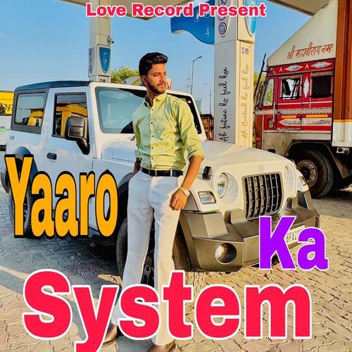 Yaaro Ka System Abhishek Churiyala MP3 Download