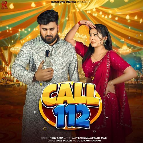 Call 112 Nonu Rana MP3 Download