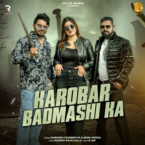 Karobar Badmashi Ka Moni Hooda MP3 Download