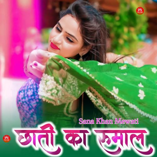 Chati Ka Rumal Sana Khan Mewati MP3 Download