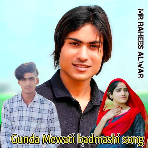 Gunda Mewati badmashi song Mr Rahees Alwar MP3 Download