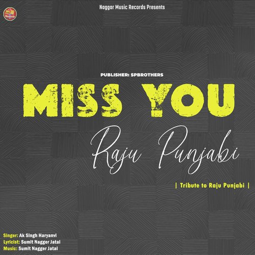 Miss You Raju Punjabi AK Singh Haryanvi MP3 Download