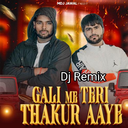 Gali Me Teri Thakur Aaye (Dj Remix) Jitendra Jawal MP3 Download