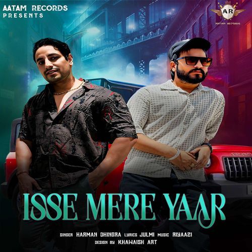 Isse Mere Yaar Harman Dhingra MP3 Download