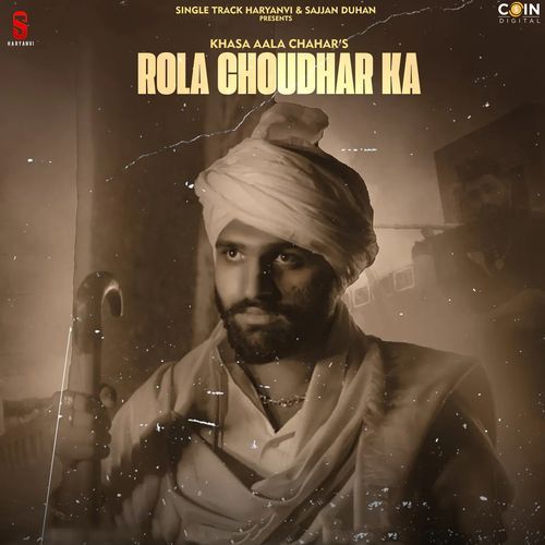Rola Choudhar Ka Khasa Aala Chahar MP3 Download