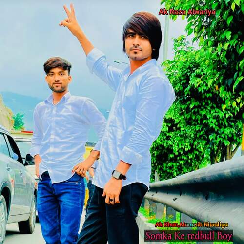 Somka Ke redbull Boy AK Khan MP3 Download