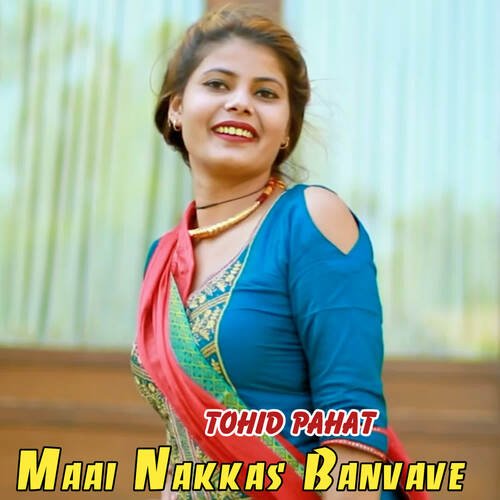 Maai Nakkas Banvave Tohid Pahat MP3 Download