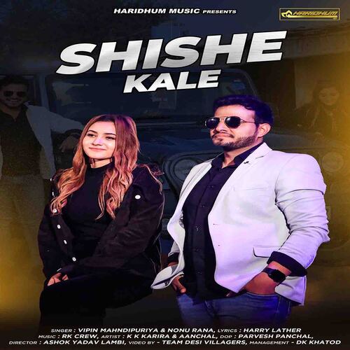 Shishe Kale (feat. K K Karira,Anchal) Nonu Rana MP3 Download