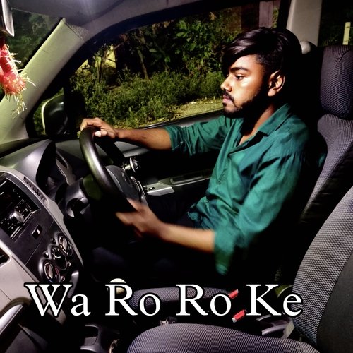 Wo Ro Ro Ke Abhishek Kashyap MP3 Download