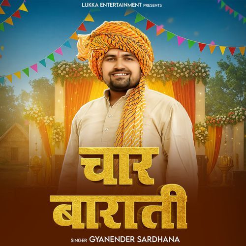 Chaar Barati Gyanender Sardhana MP3 Download