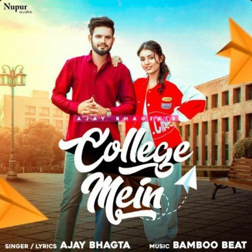 College Mein Ajay Bhagta MP3 Download
