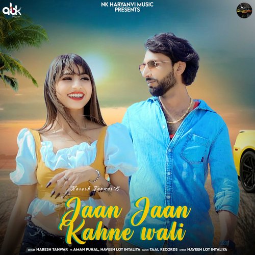 Jaan Jaan Kahne Wali Naresh Tanwar MP3 Download