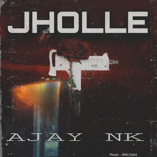 Jholle Ajay NK MP3 Download