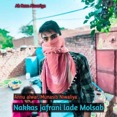Nakkas jafrani lade Molsab Annu Alwar MP3 Download