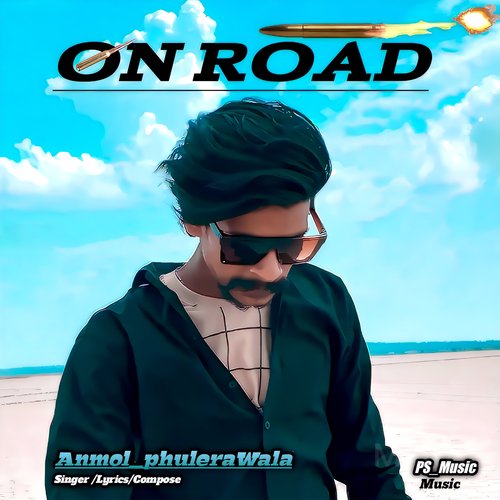 On Road Anmol Phulerawala MP3 Download
