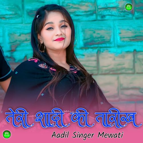 तेरी शादी की तारीख Aadil Singer Mewati MP3 Download
